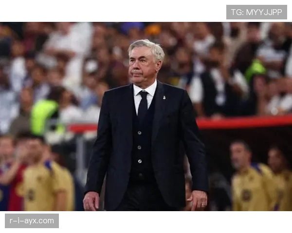 安切洛蒂重塑防线体系，球队防守焕然一新彰显争冠底气